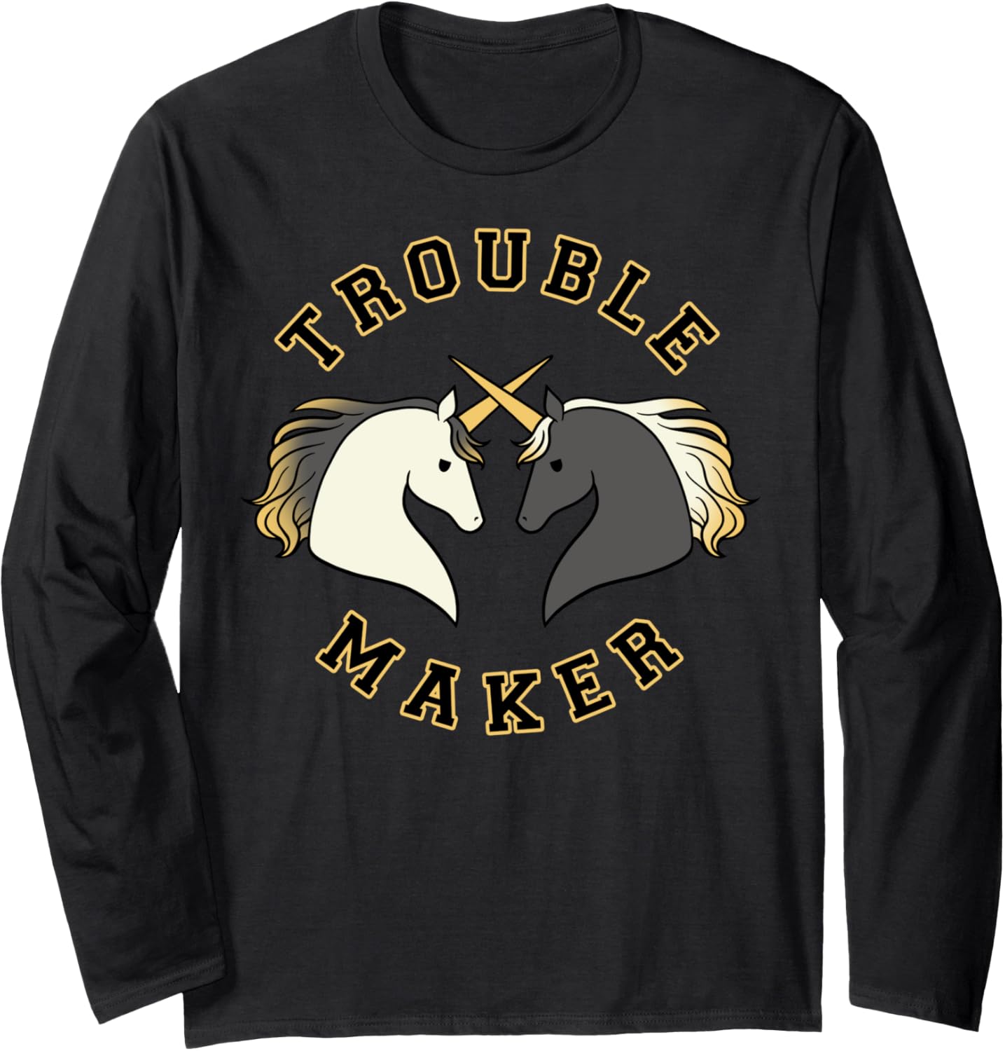 Trendy Dueling Unicorns Trouble Maker Long Sleeve Apparel | Trending 2025 | Must-Have Style