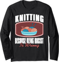 Knitting for Kindness and Equality Yarn Humor Long Sleeve Yarn Supply | Trending 2025 | High CTR Title
