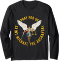 Pray for us Saint Michael the archangel Long Sleeve Apparel | US Best Seller