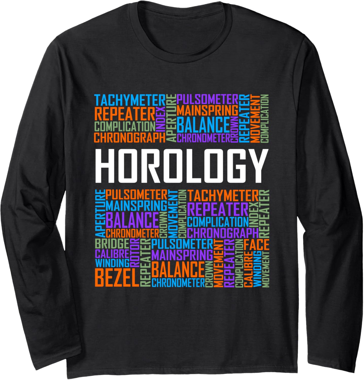 Horology Words Horologist Watchmaker Expert Clock Maker Long Sleeve Apparel | High Search Volume | Perfect Gift Idea