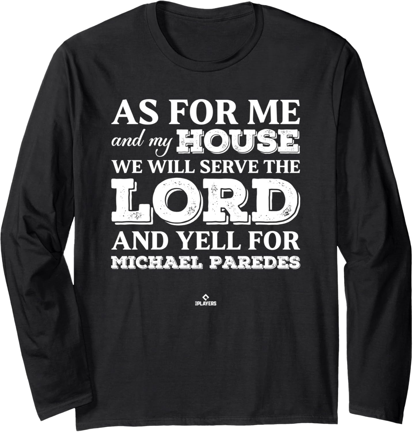 My House Yells for Michael Paredes Prospect Baseball Fan Long Sleeve Apparel | US Best Seller