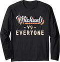 Michael vs Everyone Long Sleeve Apparel | Premium Quality