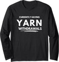 Currently having yarn withdrawals Long Sleeve Yarn Supply | High Search Volume | Perfect for Crafters
