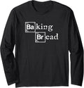 Baking Bread Tshirt funny food bread baker bread maker bread Long Sleeve T-Shirt | Trending 2025 | Aesthetic Fit