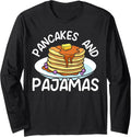 Pancakes And Pajamas Food Lover Pancake Maker Long Sleeve Apparel | Best Seller Pick | Perfect Gift Idea