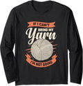 If I Can't Bring My Yarn I'm Not Going Long Sleeve Yarn Supply | Viral US Pick | Best Seller Choice