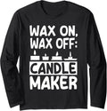 Great Candle Making Apparel Candle Makers Craft Long Sleeve Apparel | Trending 2025 | Must-Have Style