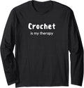 Crochet Is My Therapy Crochet Yarn Crafts Knitting Long Sleeve Yarn Supply | Viral US Pick | Perfect for Crafters