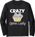 Crazy Yarn Lady Long Sleeve T-Shirt Knitters Knitting Lovers T-Shirt | Top Rated | Best Seller Choice