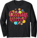 Candy Queen Candy Lovers Sweet Lovers Candy Makers Long Sleeve Apparel | Trending 2025 | Perfect Gift Idea