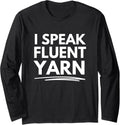 I speak fluent yarn Long Sleeve Yarn Supply | Viral US Pick | Best Seller Choice