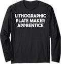 Lithographic Plate Maker Apprentice Long Sleeve Apparel | Best Seller Pick | Comfort Daily Wear