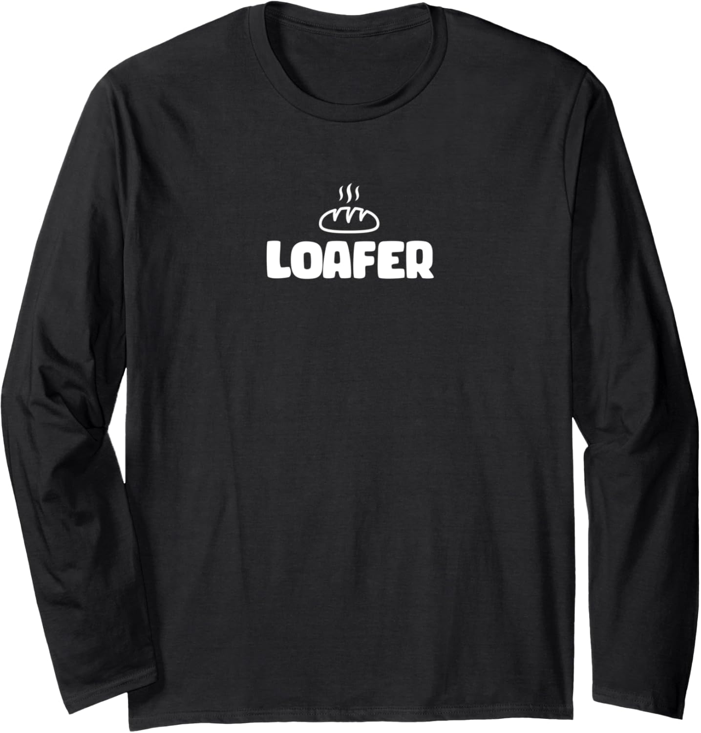 Loafer - Breadmaking Bread Maker - Bake Long Sleeve Apparel | Premium Quality | Aesthetic Fit