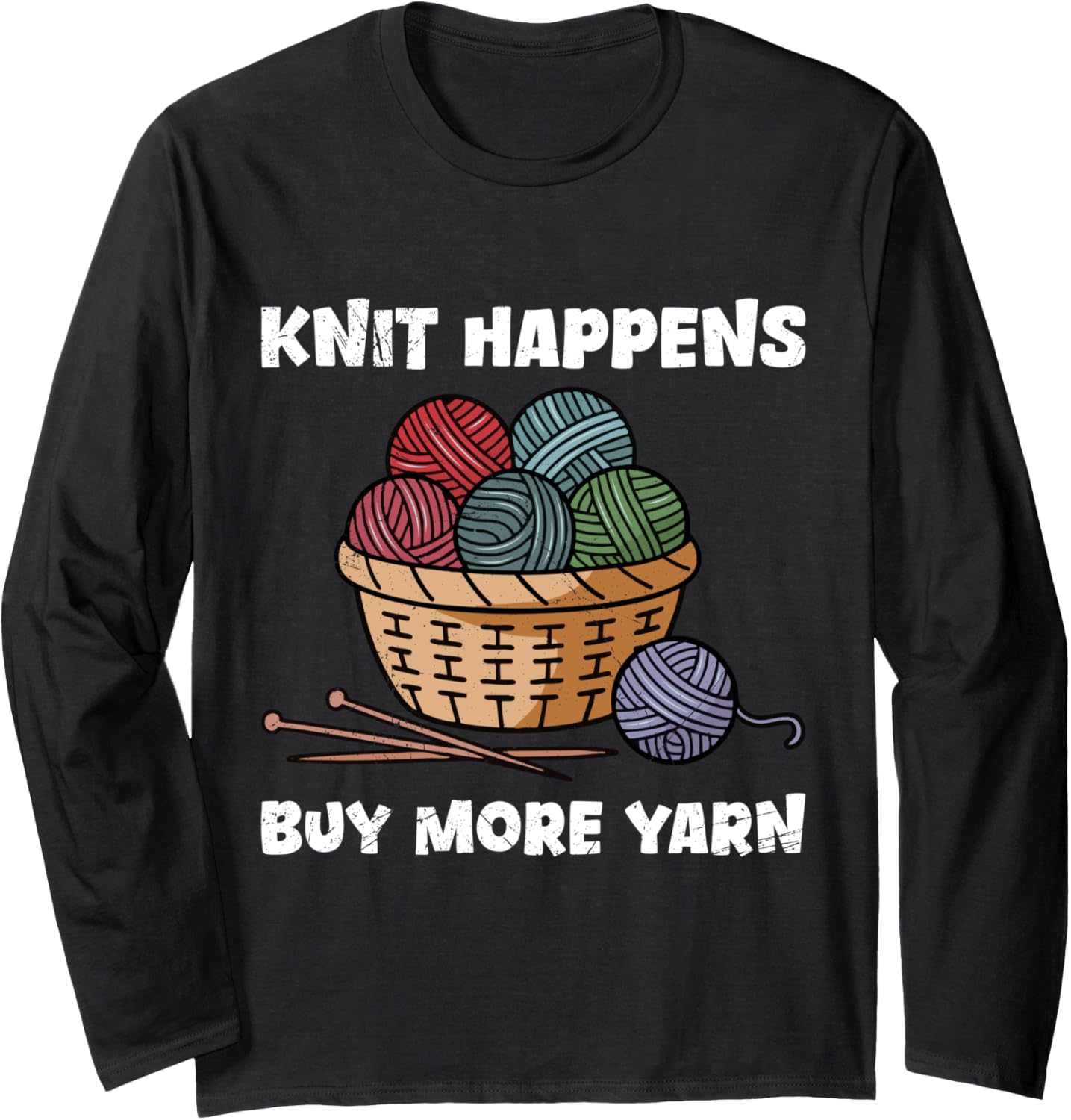 Yarn Collection KNIT HAPPENS BUY MORE YARN Yarn Collector Long Sleeve Yarn Supply | Top Rated | High CTR Title