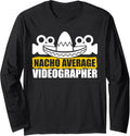 Videographer Nacho Videography Filmmaker Long Sleeve Apparel | Best Seller Pick | Aesthetic Fit