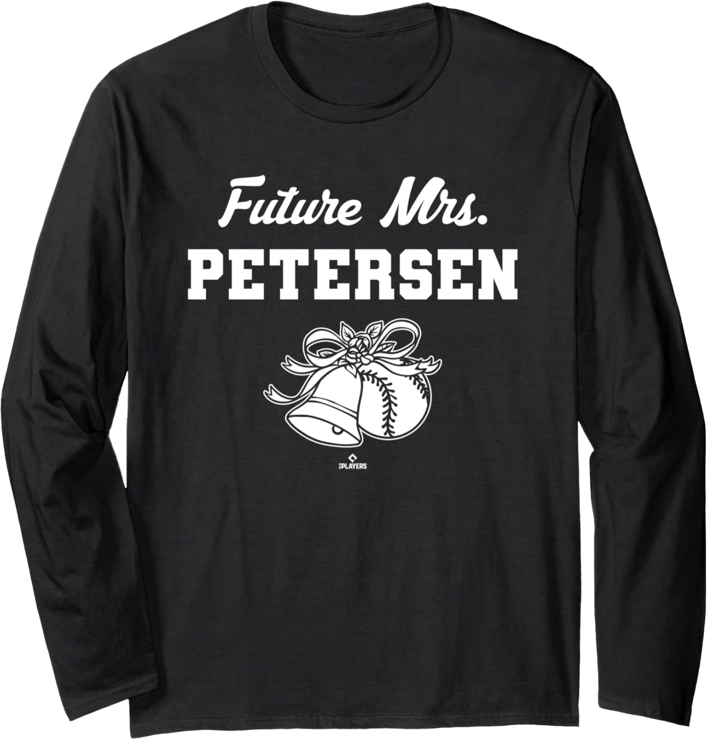 Future Mrs. Michael Petersen Los Angeles Baseball MLBPA Long Sleeve Apparel | US Best Seller