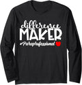 Difference Maker Paraprofessional Funny Teacher Aide Long Sleeve Apparel | US Viral Style | Aesthetic Fit
