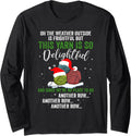 On The Weather Outside Is Frightful Yarn Lover Long Sleeve Yarn Supply | Top Rated | Customer Favorite