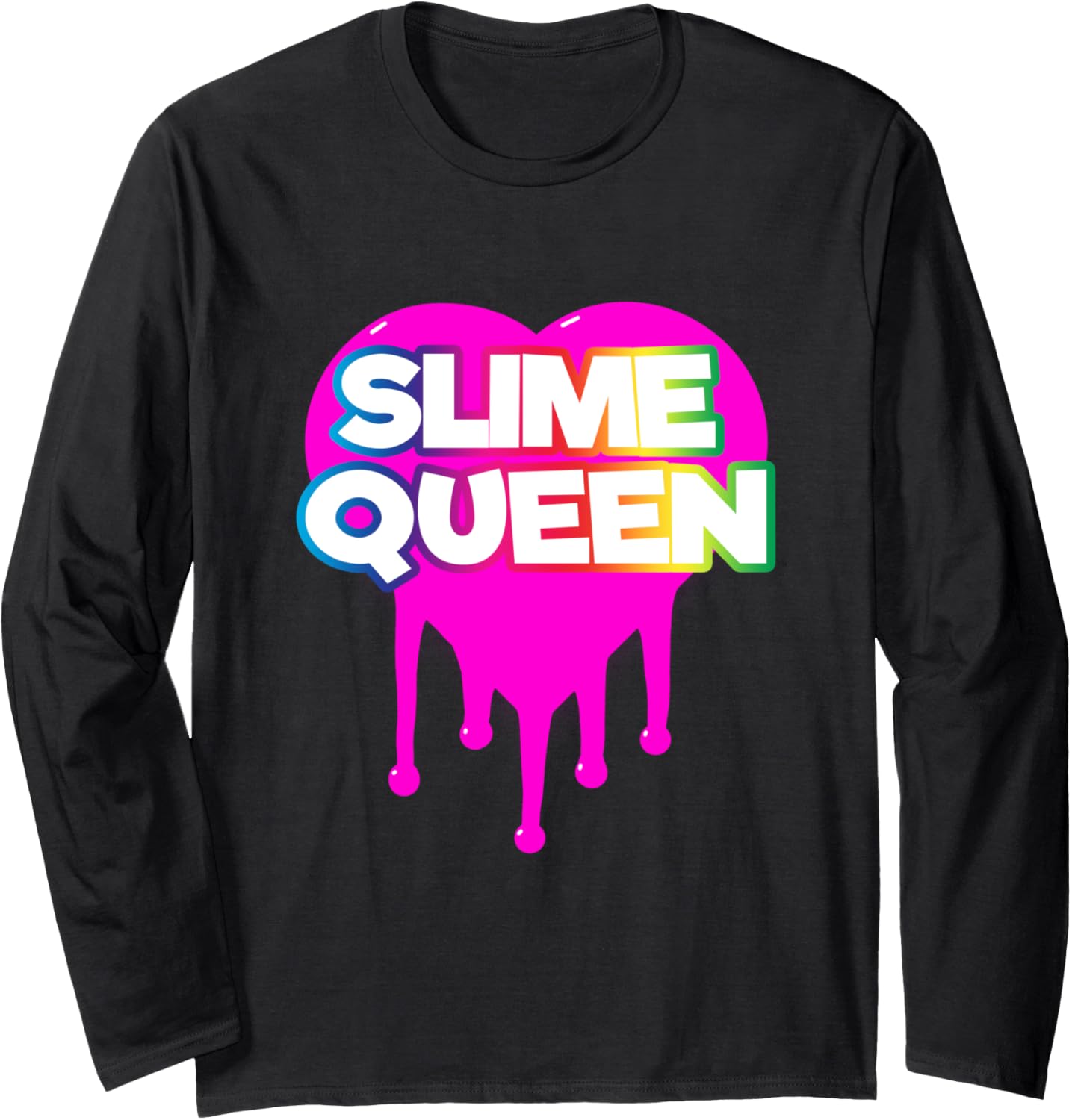 Slime Queen - Gift for slime makers Long Sleeve Apparel | Premium Quality | Aesthetic Fit