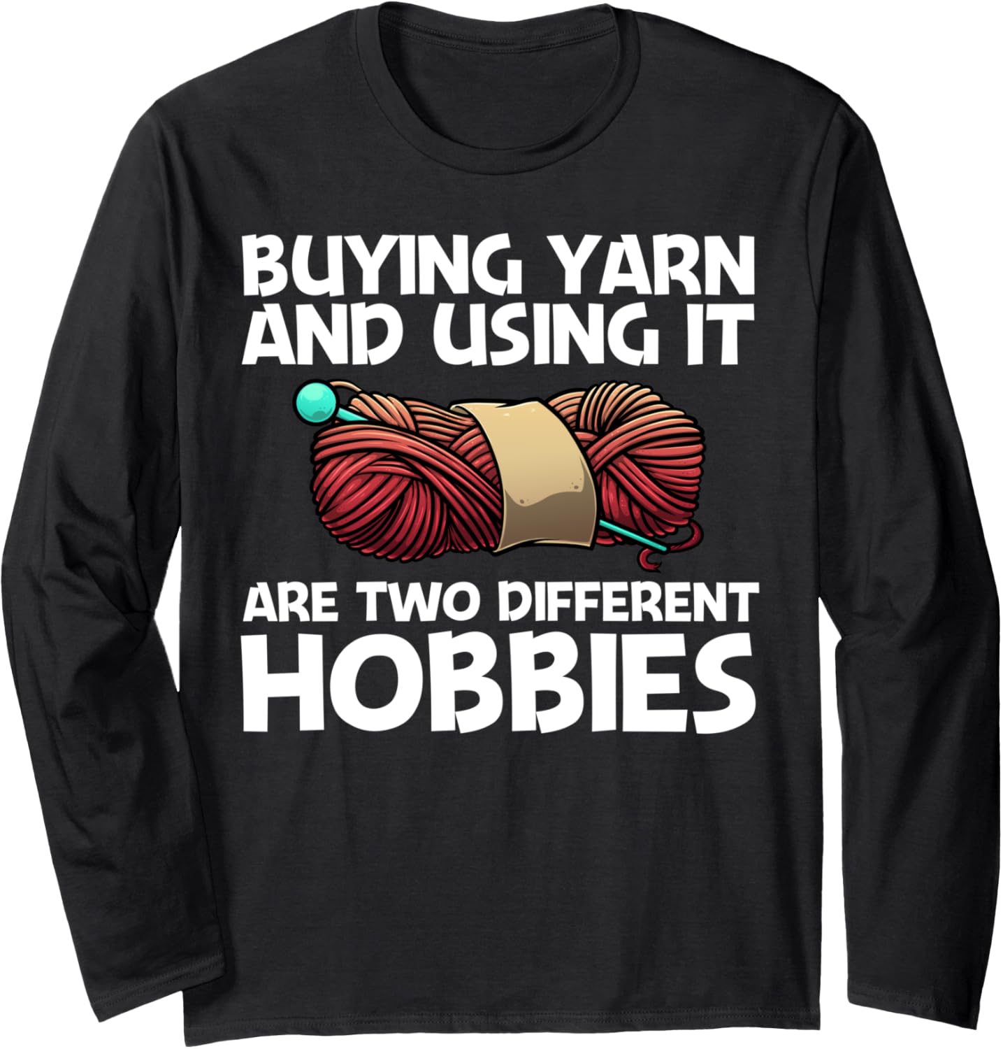 Cool Knitting For Women Girls Crochet Yarn Knitter Crocheter Long Sleeve Yarn Supply | High Search Volume | Perfect f...