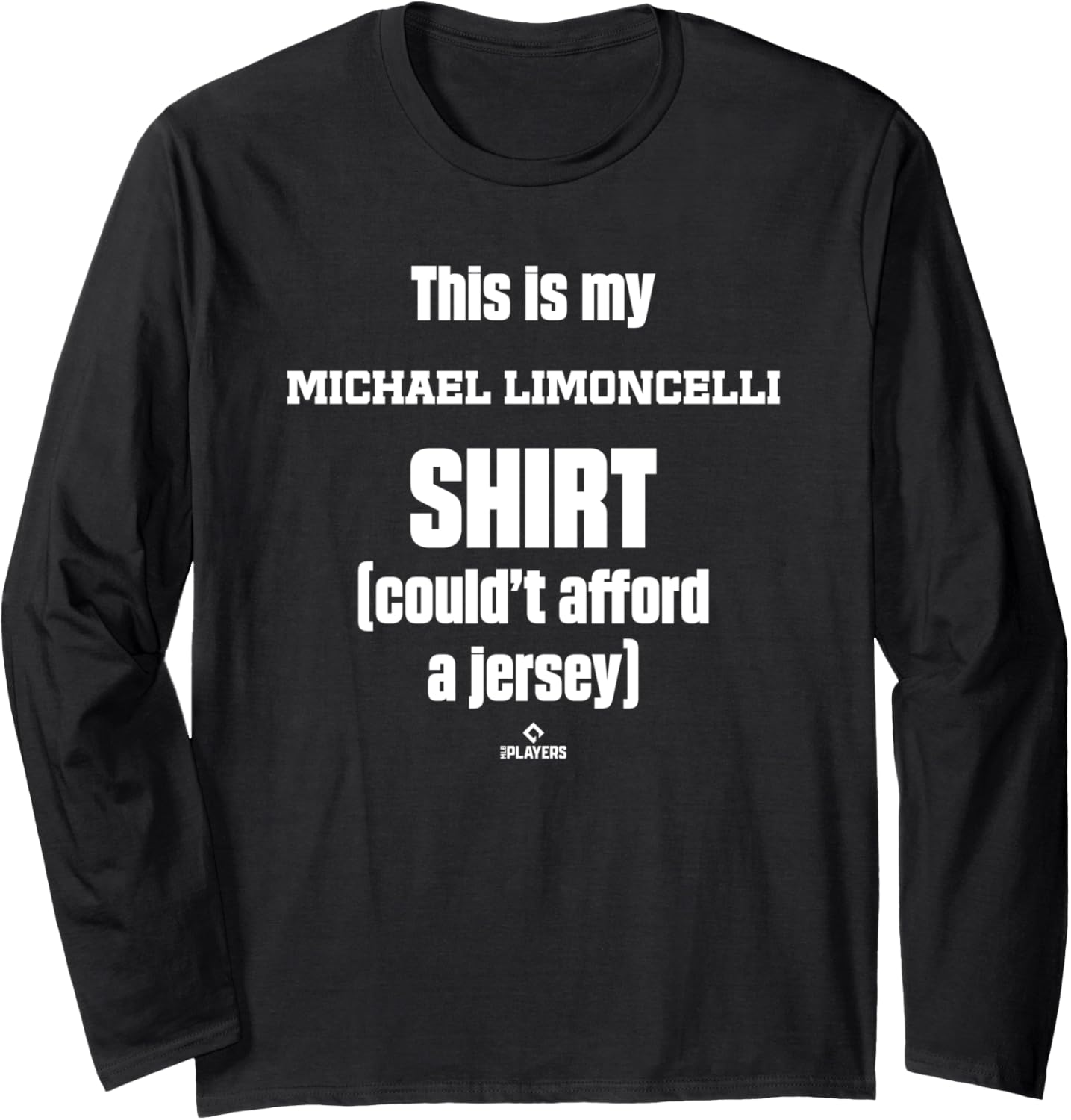 This Is My Shirt Michael Limoncelli Prospect Baseball Fan Long Sleeve T-Shirt | Perfect Gift Idea