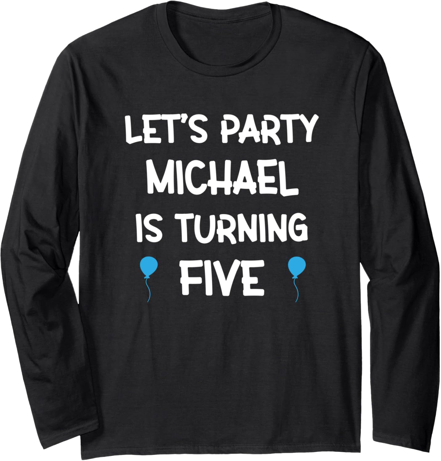 Michael fifth birthday shirt with name 5 year old boy Long Sleeve T-Shirt | Premium Quality