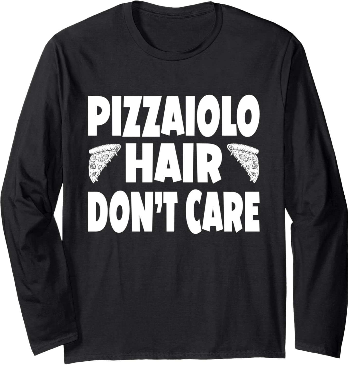 Pizza Making Design For Pizza Expert & Pizza Maker Long Sleeve Apparel | Best Seller Pick | Must-Have Style