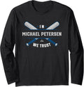 We Trust in Michael Petersen Los Angeles Baseball MLBPA Long Sleeve Apparel | US Best Seller