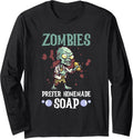 Zombies Prefer Homemade Soap - Soap Making Soap Maker Long Sleeve Apparel | US Viral Style | Perfect Gift Idea