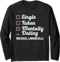 Mentally Dating Michael Limoncelli Prospect Baseball Fan Long Sleeve Apparel | US Best Seller