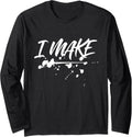 I MAKE Artistic Maker DIY Long Sleeve Apparel | Premium Quality | Comfort Daily Wear
