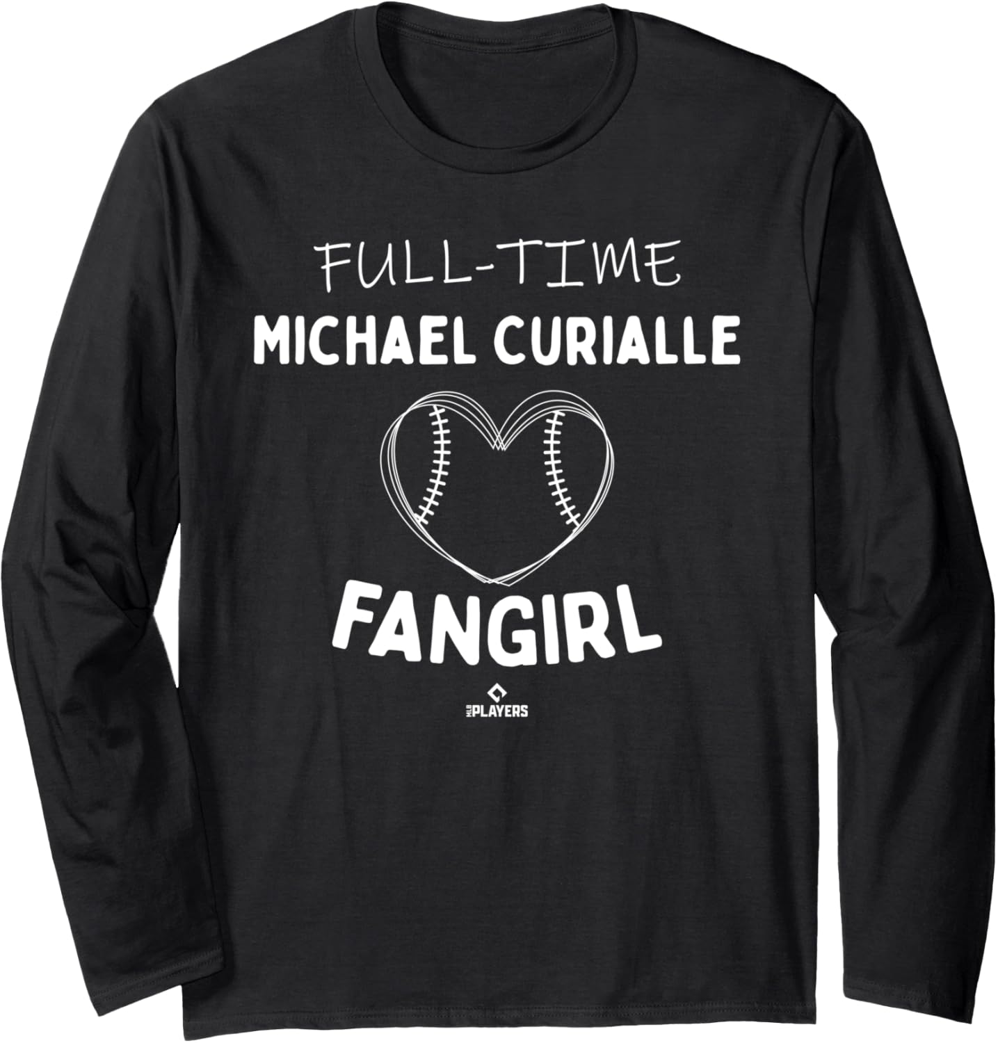 Full-time Fangirl Michael Curialle Prospect Baseball Fan Long Sleeve Apparel | US Best Seller