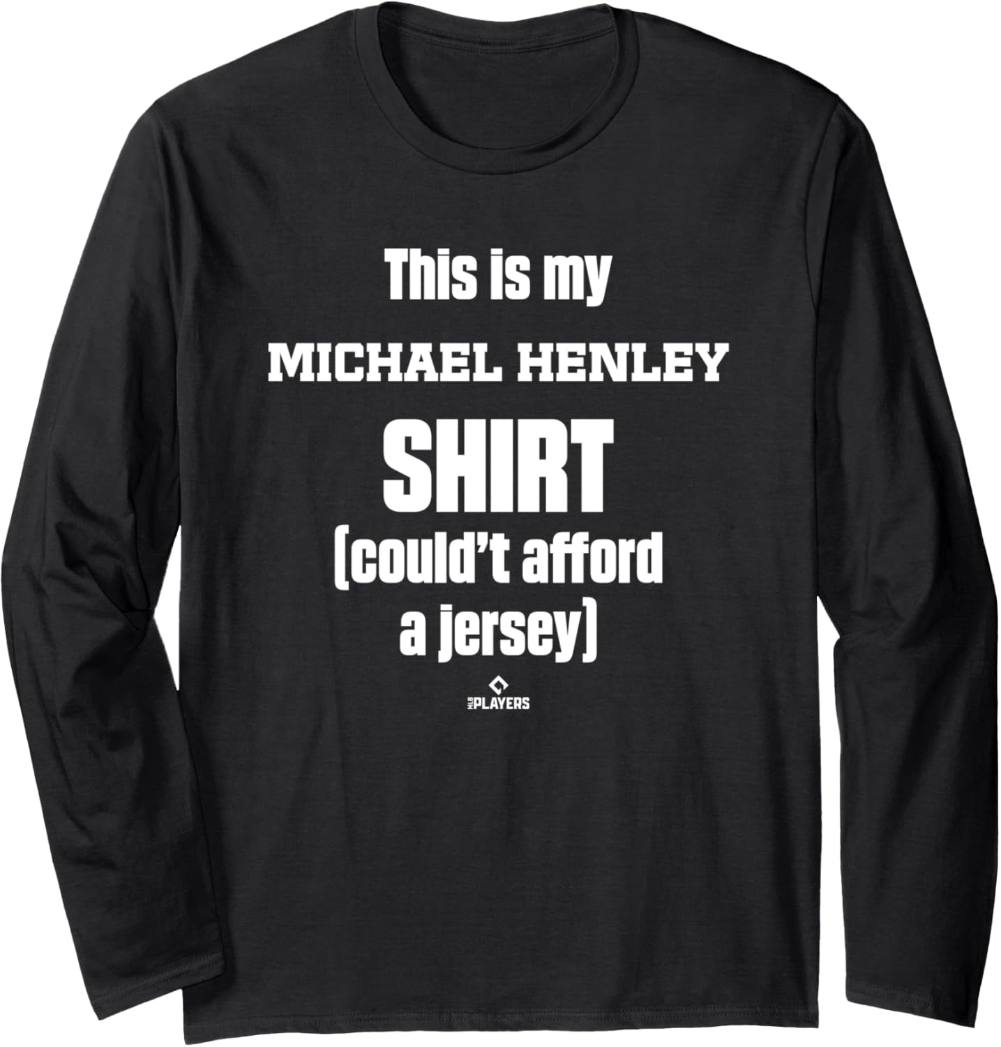 This Is My Shirt Michael Henley Prospect Baseball Fan Gear Long Sleeve T-Shirt | Premium Quality