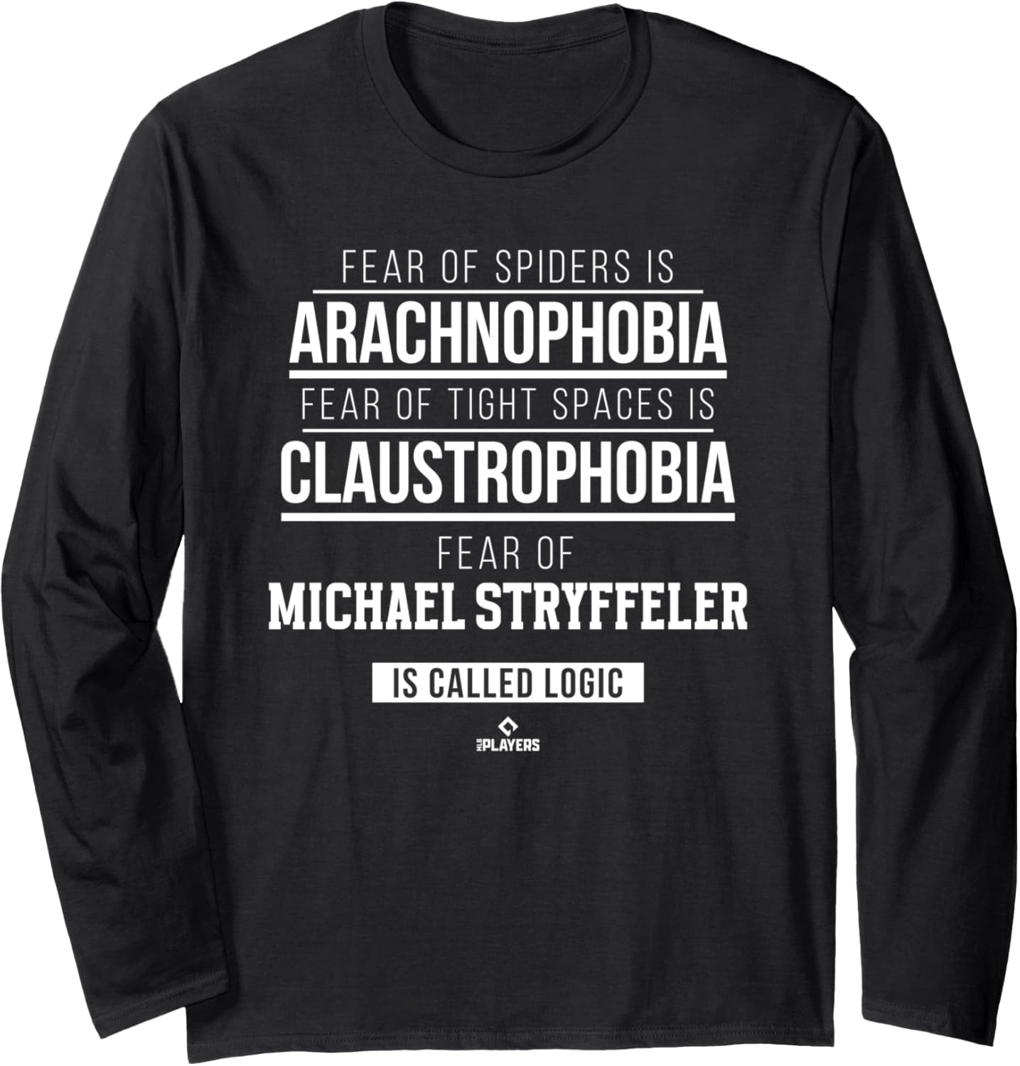 Fear of Michael Stryffeler Prospect Baseball Fan Gear Long Sleeve Apparel | Everyday Casual Wear