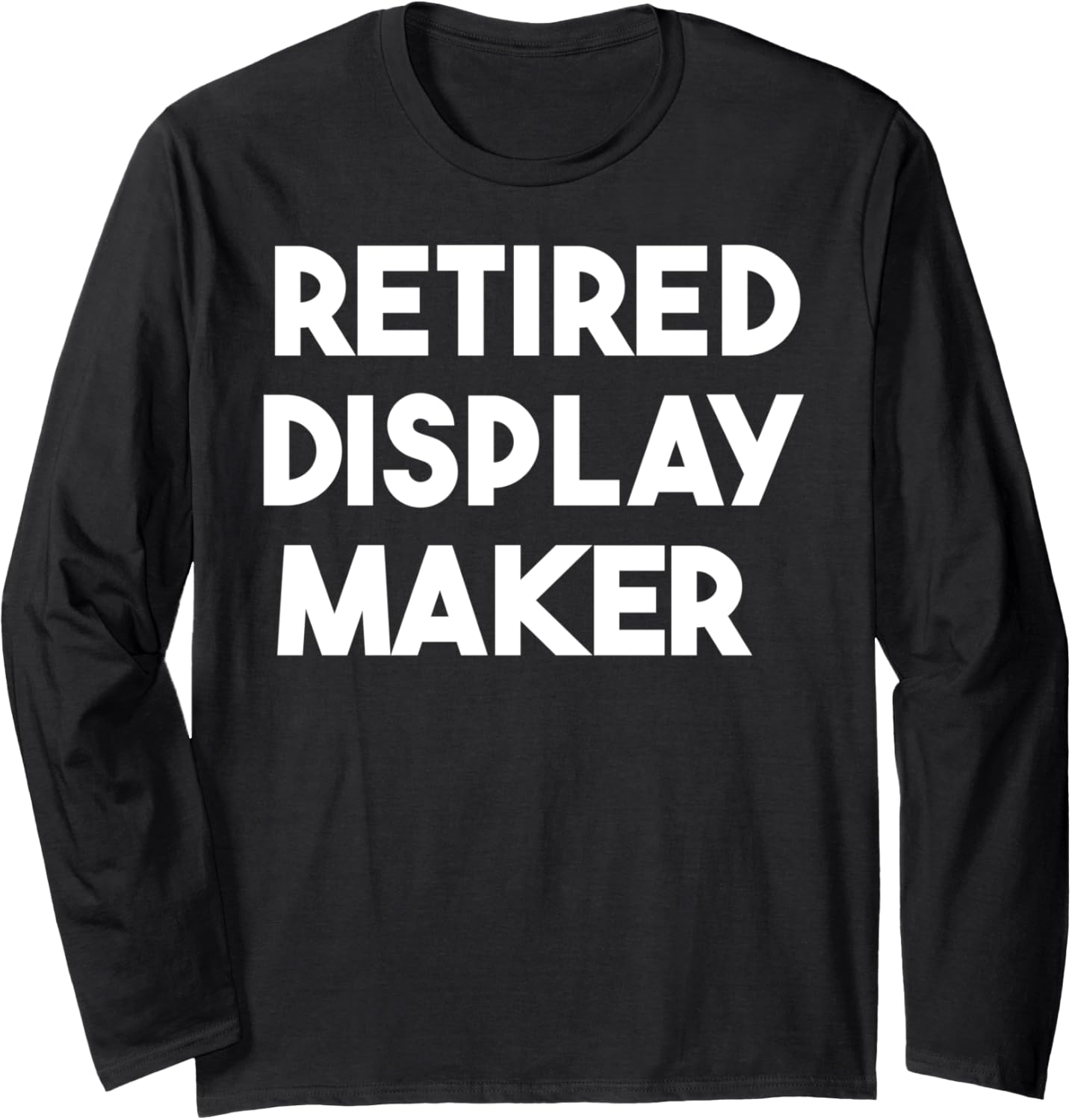 Retired Display Maker Long Sleeve Apparel | US Viral Style | Aesthetic Fit