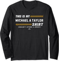 This Is My Shirt for Michael A. Taylor Pittsburgh Baseball Long Sleeve T-Shirt | Perfect Gift Idea