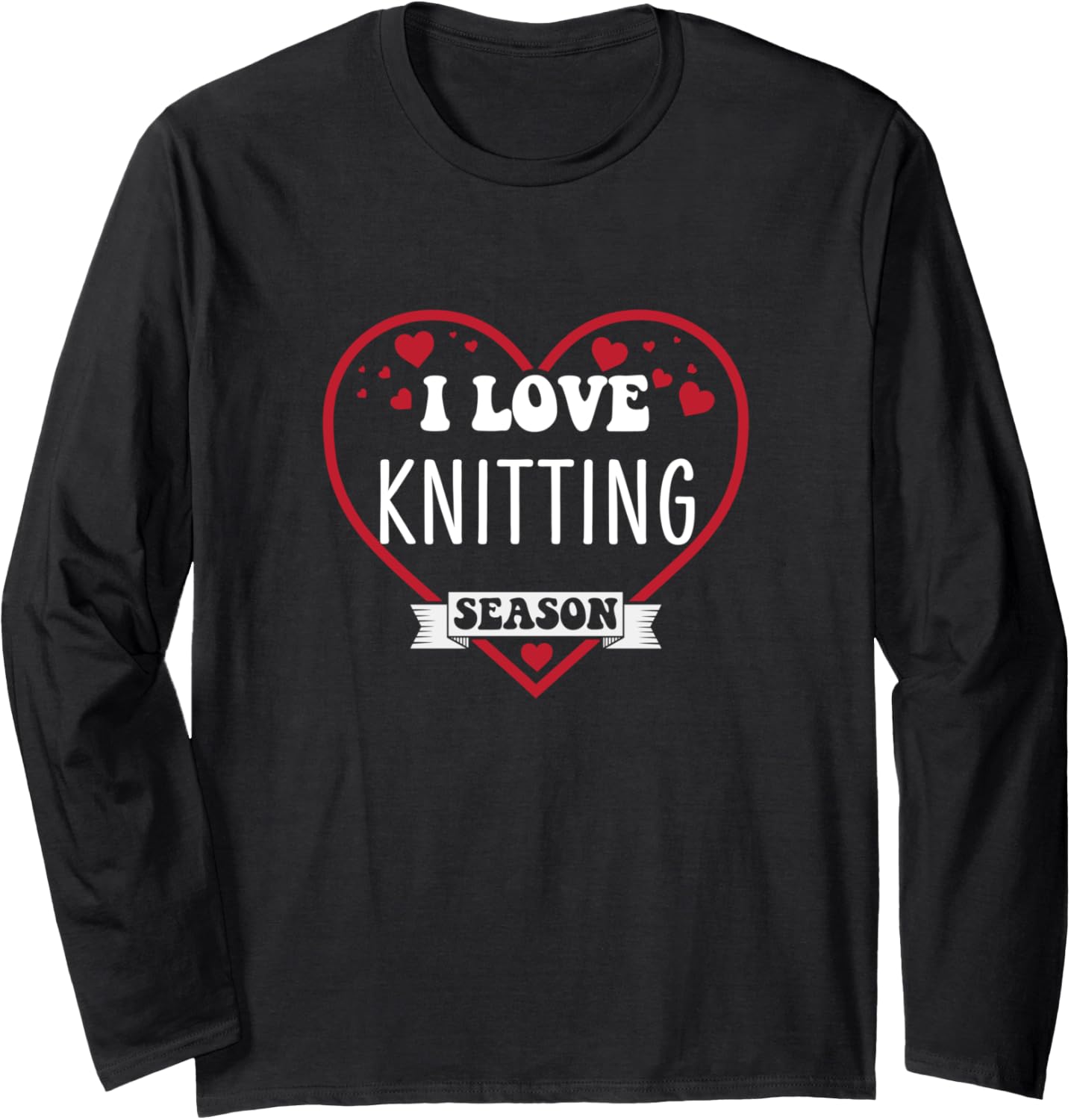 Cute Love for Knitting Hobby Yarn Hoarder Women Long Sleeve Yarn Supply | Top Rated | High CTR Title
