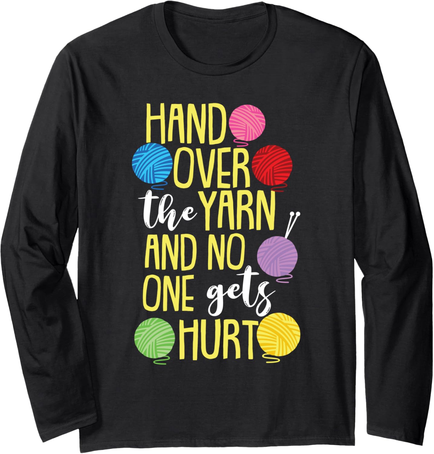 Funny Yarn Pun For Crocheting Lovers Long Sleeve Yarn Supply | Viral US Pick | Perfect for Crafters