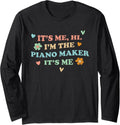 Groovy It's Hi Me Job Title - Funny Piano maker Long Sleeve Apparel | Premium Quality | Perfect Gift Idea