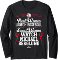 Smart Women Watch Michael Berglund Prospect Baseball Fan Long Sleeve Apparel | Premium Quality