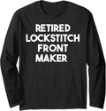 Retired Lockstitch Front Maker Long Sleeve Apparel | US Viral Style | Perfect Gift Idea