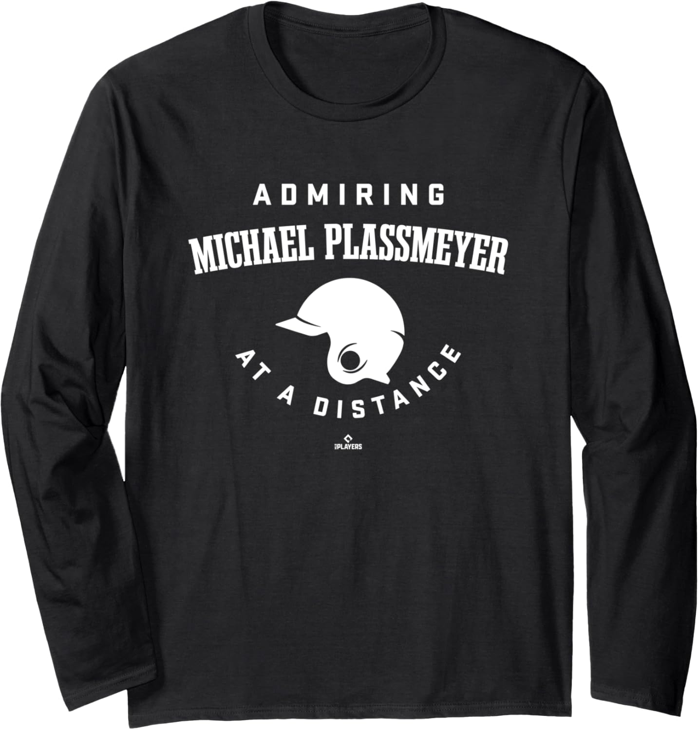 Admiring at a Distance Michael Plassmeyer Prospect Baseball Long Sleeve Apparel | Perfect Gift Idea