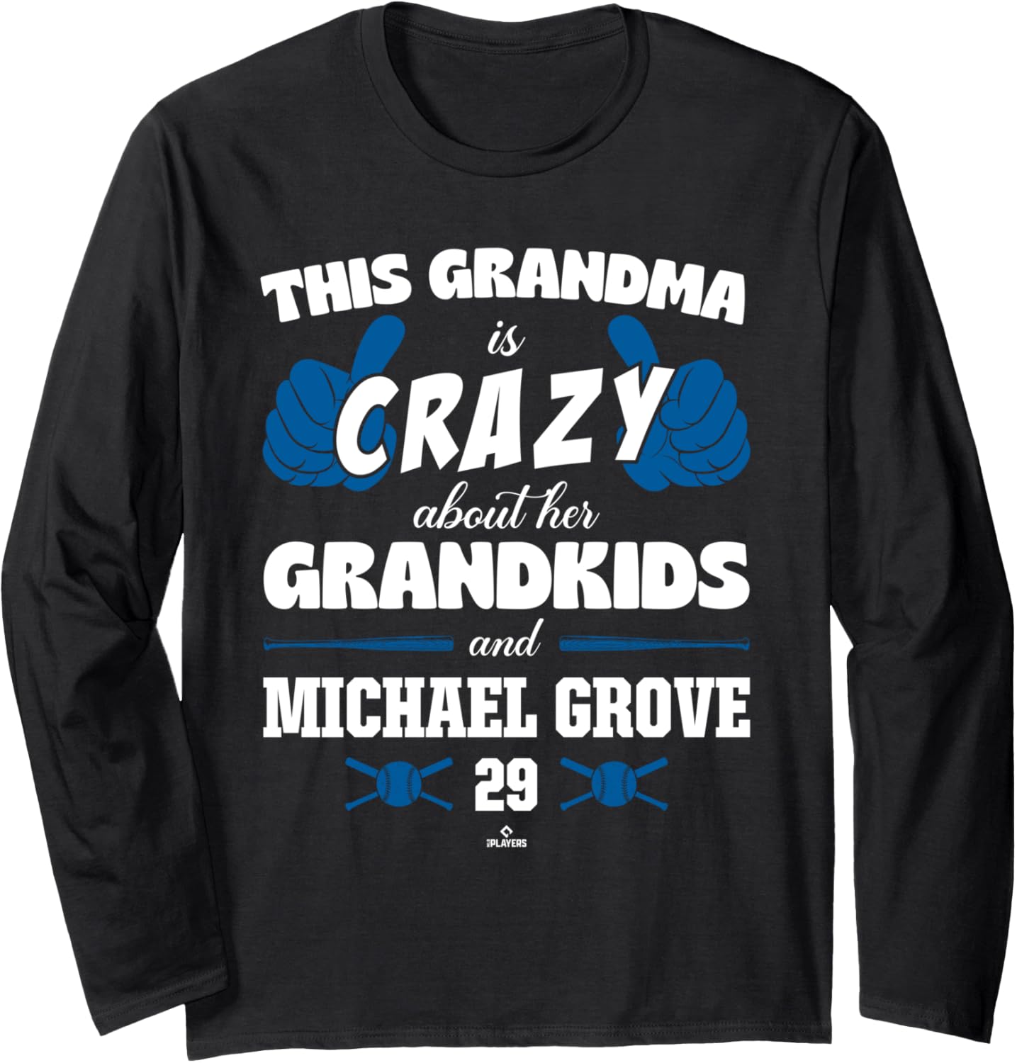 Grandma Crazy for Michael Grove Los Angeles Baseball MLBPA Long Sleeve Apparel | US Best Seller
