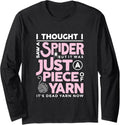 I Saw a Spider But It Was Just a Piece of Yarn Arachnophobia Long Sleeve Yarn Supply | Viral US Pick | High CTR Title