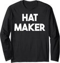 Hat Maker Long Sleeve Apparel | US Viral Style | Perfect Gift Idea