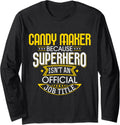 Candy Maker Idea Funny Superhero Job - Candy Maker Long Sleeve Apparel | Premium Quality | Must-Have Style