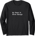 My Stash Is Never Enough Knitting Yarn Hoarder Humor Long Sleeve Yarn Supply | Top Rated | Customer Favorite
