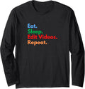 Eat Sleep Edit Videos Repeat for Video Editors & Filmmakers Long Sleeve Apparel | Trending 2025 | Perfect Gift Idea