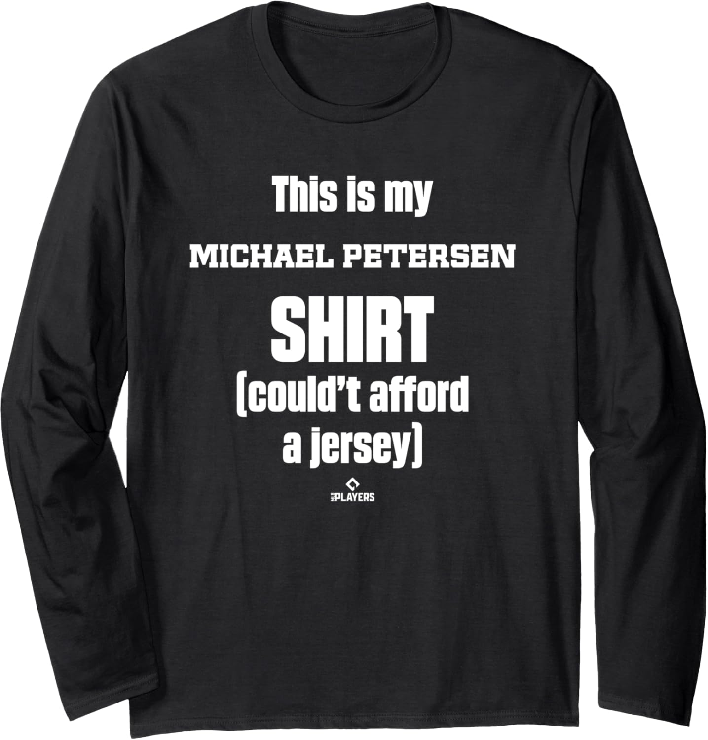 This Is My Shirt Michael Petersen Prospect Baseball Fan Gear Long Sleeve T-Shirt | US Best Seller