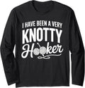 I Have Been A Very Knotty Hooker Yarn Long Sleeve Yarn Supply | Top Rated | High CTR Title